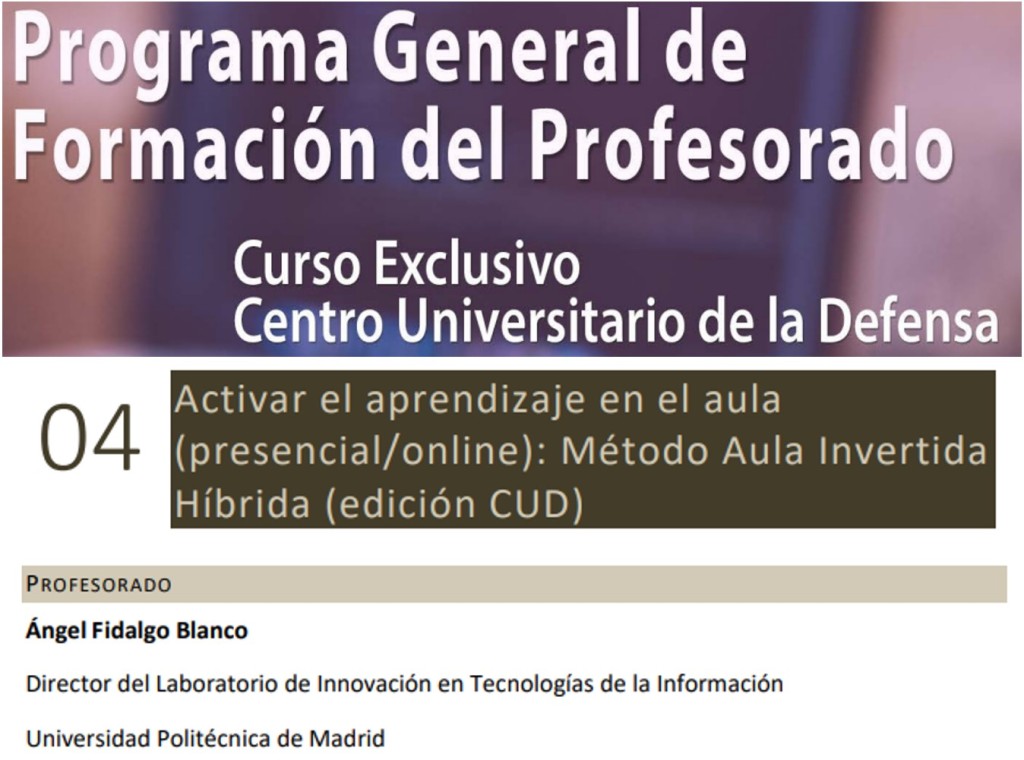 Aula Invertida Adaptativa. Material ampliado del curso impartido en el Centro Universitario de la Defensa– Universidad de Zaragoza.